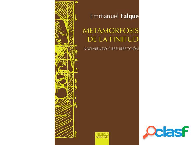 Libro Metamorfosis De La Finitud de Emmanuel Falque