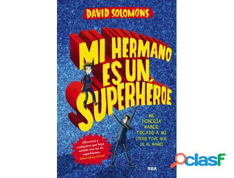 Libro Mi Hermano Es Un Superhèroe de David Solomons