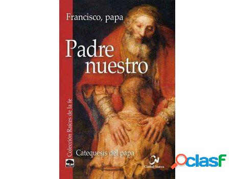 Libro Padre Nuestro de Papa Francisco (Español)