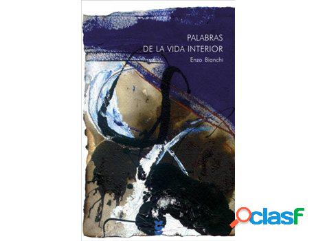 Libro Palabras De La Vida Interior de Enzo Bianchi