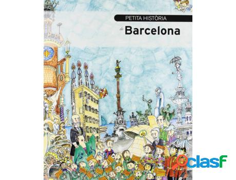 Libro Petita Història De Barcelona de Eva Piquer, Pilarin