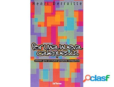 Libro Por Una Nueva Catequesis de Henri Derroitte (Español)