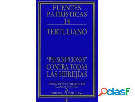 Libro «Prescripciones» Contra Todas Las Herejías de