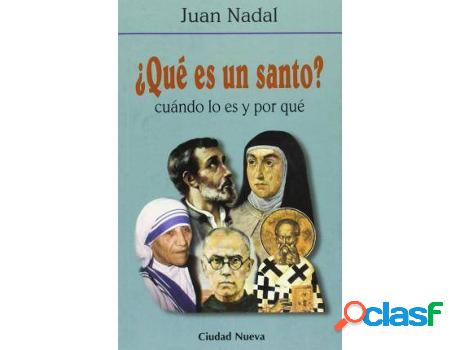 Libro ¿Qué Es Un Santo? de Juan Nadal (Español)