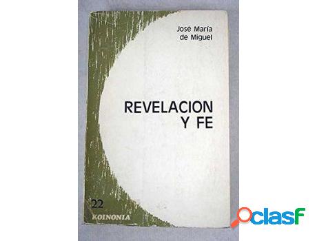 Libro Revelación Y Fe de José Miguel (Español)