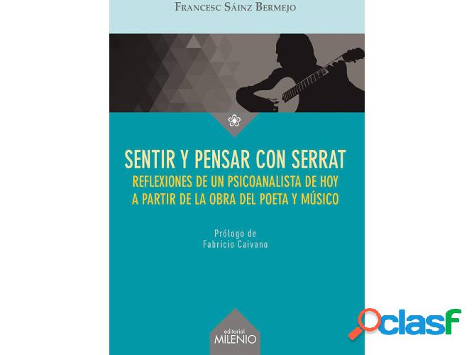 Libro Sentir Y Pensar Con Serrat de Francesc Sáinz Bermejo