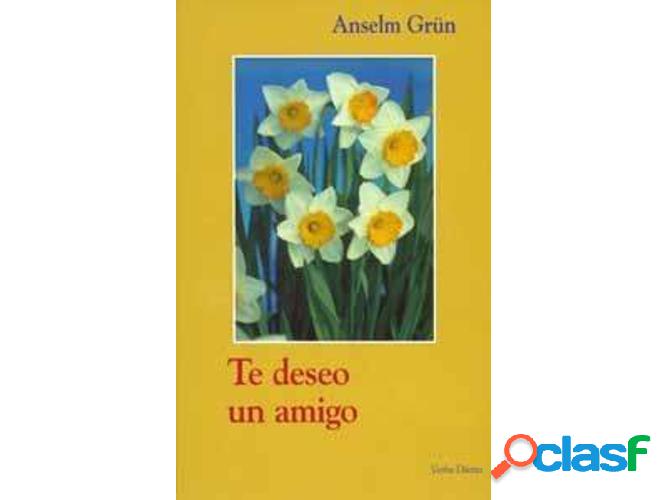 Libro Te Deseo Un Amigo.(Surcos) de Anselm Grun (Español)