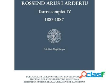 Libro Teatre Complet Iv de Rossend Arderiu (Catalán)