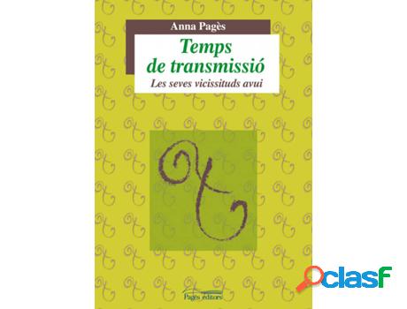 Libro Temps De Transmissió de Anna Pagès (Catalán)