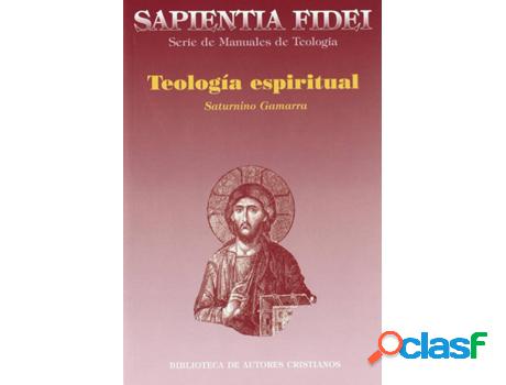 Libro Teología Espiritual de Saturnino Gamarra Mayor
