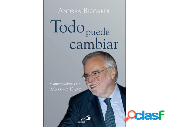 Libro Todo Puede Cambiar de Andrea Riccardi (Español)