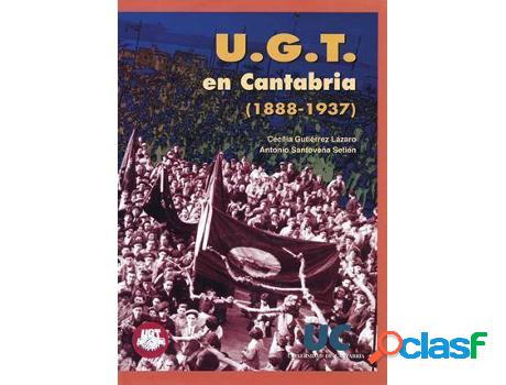Libro U.G.T. En Cantabria de Cecilia Lázaro (Español)