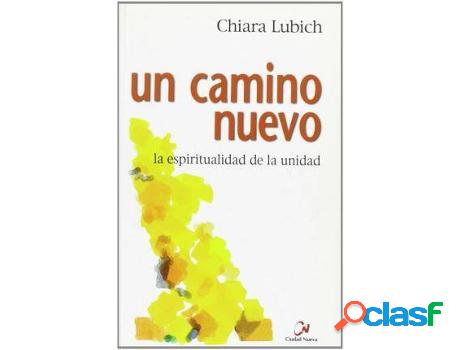 Libro Un Camino Nuevo de Chiara Lubich (Español)