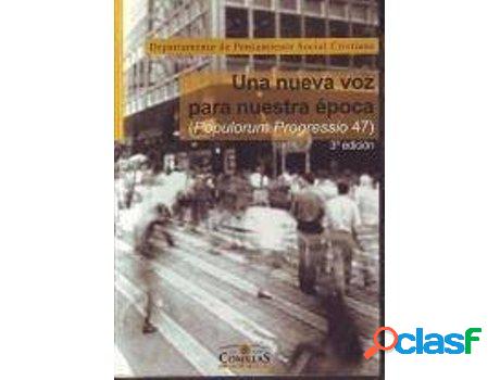 Libro Una Nueva Voz Para Nuestra Época de Rafael Sanz De