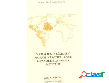 Libro Variaciones Lexicas Y Morfosintacticas En El Espa~Nol