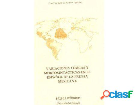 Libro Variaciones Lexicas Y Morfosintacticas En El Espa~Nol