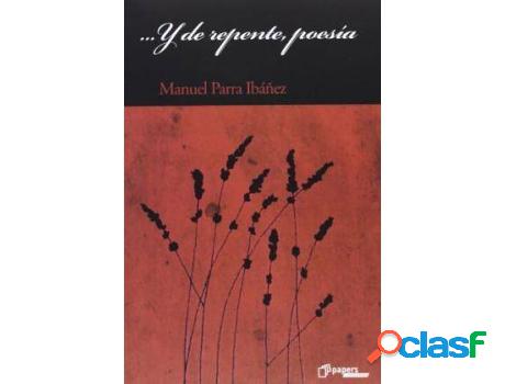 Libro Y De Repente, Poesia de Manuel Ibáñez (Español)