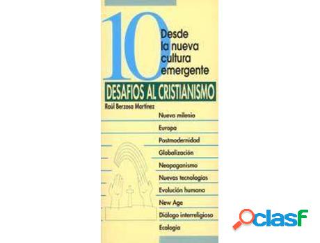 Libro 10 Desafíos Al Cristianismo de Raúl Berzosa