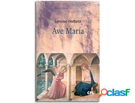 Libro Ave María de Lorenzo Orellana Hurtado (Español)