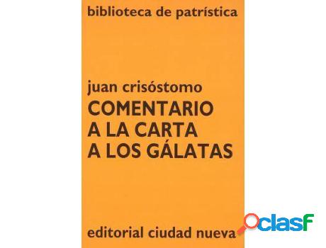 Libro Comentario A La Carta De Los Gálatas de Santo Juan