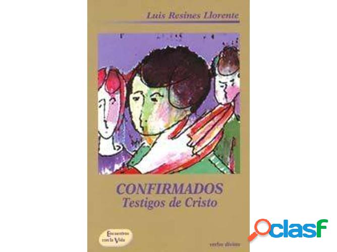 Libro Confirmados.(Accion Pastoral) de Luis Resines Llorente