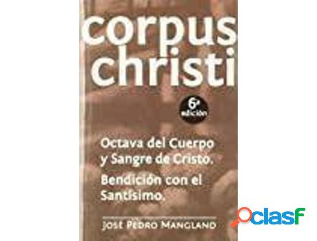 Libro Corpus Christi de Manglano Castellary (Español)