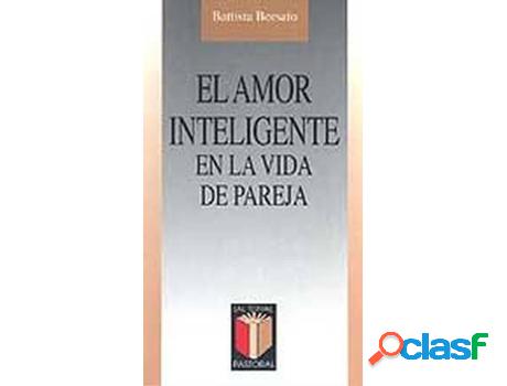 Libro El Amor Inteligente En La Vida De Pareja de Battista