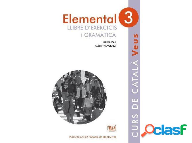 Libro Elemental 3 Veus Llibre D&apos;Exercicis I Gramática
