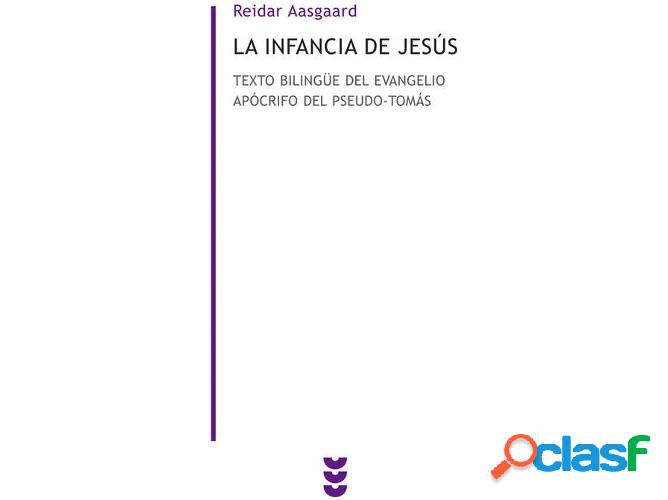 Libro La Infancia De Jesús de Riedar Aasgaard (Español)