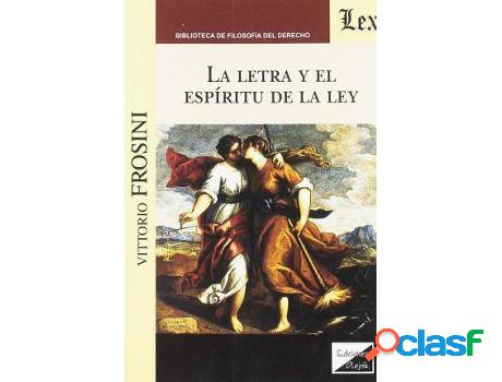 Libro La Letra Y El Espíritu De La Ley de Frosini Vittorio