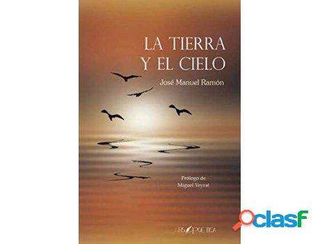 Libro La Tierra Y El Cielo de José Ramón (Español)