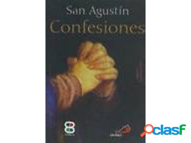 Libro Las Confesiones De San Agustín de San Agustin