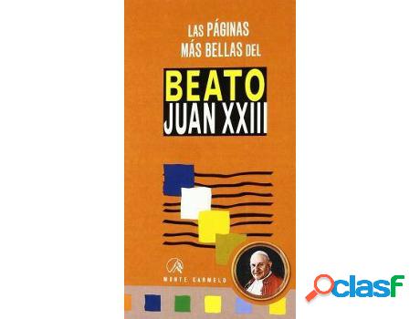 Libro Las Pã¡Ginas Mã¡S Bellas Del Beato Juan Xxiii de