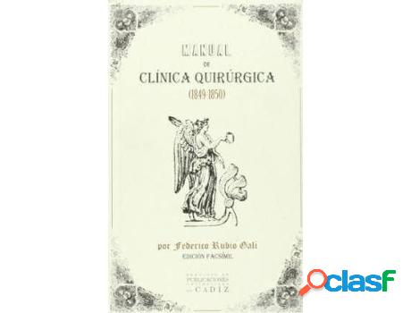 Libro Manual De Clínica Quirúrgica de Federico Rubio Y