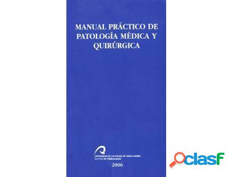 Libro Manual Práctico De Patología Médica Quirúrgica de