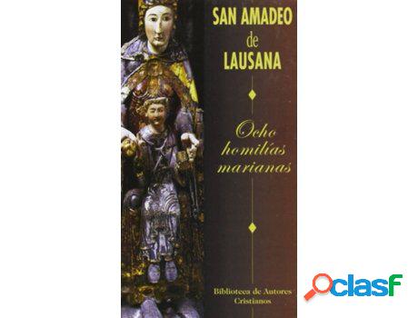 Libro Ocho Homilías Marianas de San Amadeo De Lausana