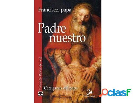 Libro Padre Nuestro de Papa Francisco (Español)