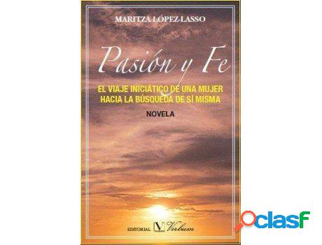 Libro Pasión Y Fe de Maritza López-Lasso (Español)
