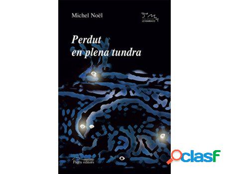 Libro Perdut En Plena Tundra de Michel Noel (Catalán)