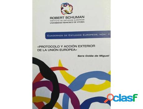 Libro Protocolo Y Acción Exterior De La Unión Europea de