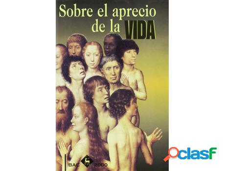 Libro Sobre El Aprecio De La Vida de Joaquín L. Ortega