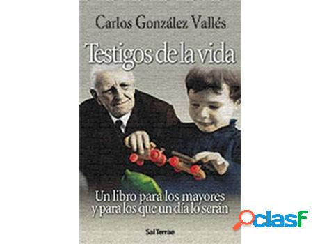 Libro Testigos De La Vida de Carlos González Vallés