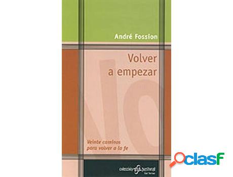 Libro Volver A Empezar de André Fossion (Español)