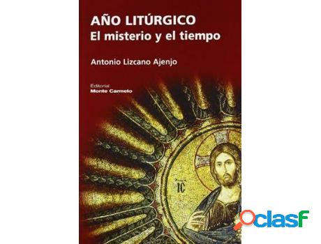 Libro Aã±O Litãºrgico, El Misterio Y El Tiempo de