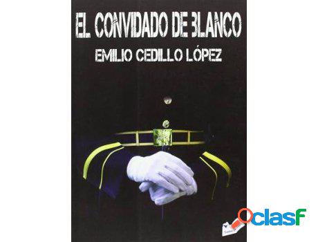 Libro El Convidado De Blanco de Emilio Cedillo Laopez