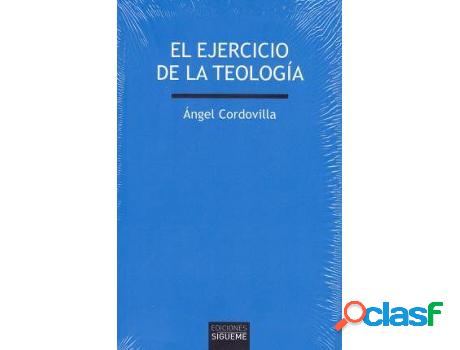Libro El ejercicio de la teología de Ángel Cordovilla
