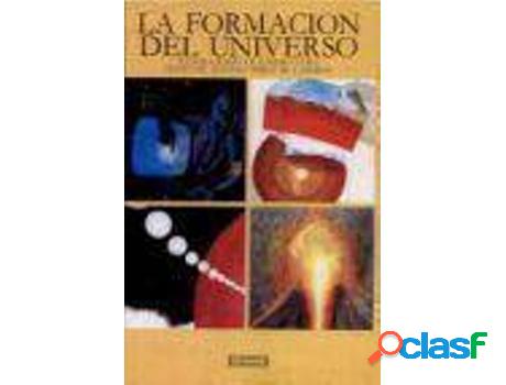 Libro La Formacion Del Universo de Alfonso Pérez De Laborda