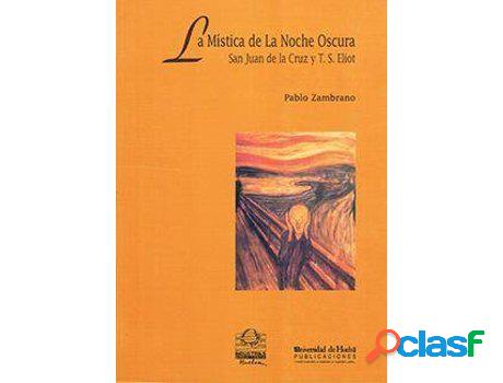 Libro La Mística De La Noche Oscura de Pablo Luis Carballo