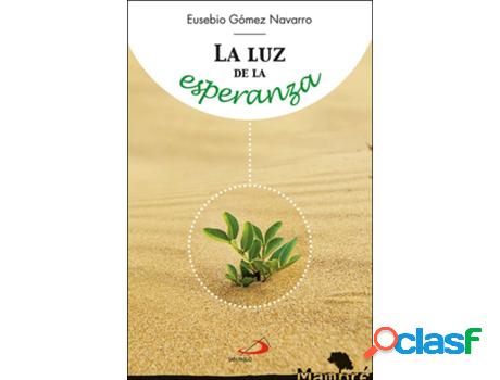 Libro Luz De La Esperanza de Eusebio Gómez Navarro