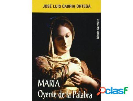 Libro María Oyente De La Palabra de José Luis Cabria